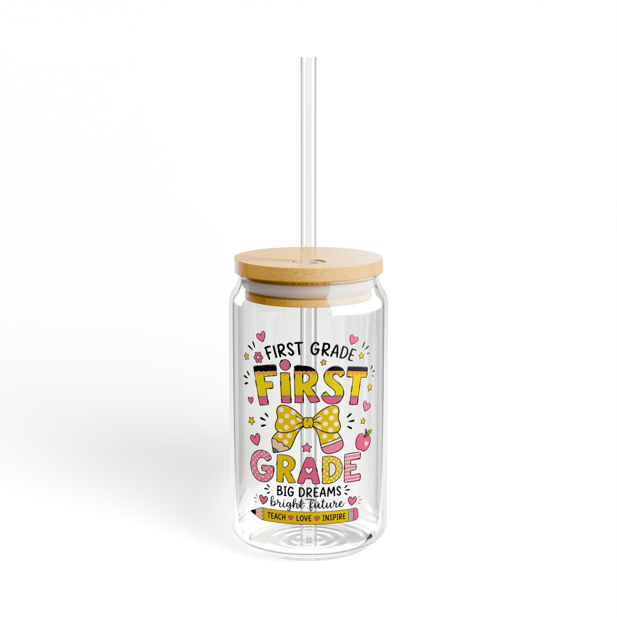 First Grade Sipper Glass - 'First Grade Big Dreams' 16oz Kids Drinking Cup