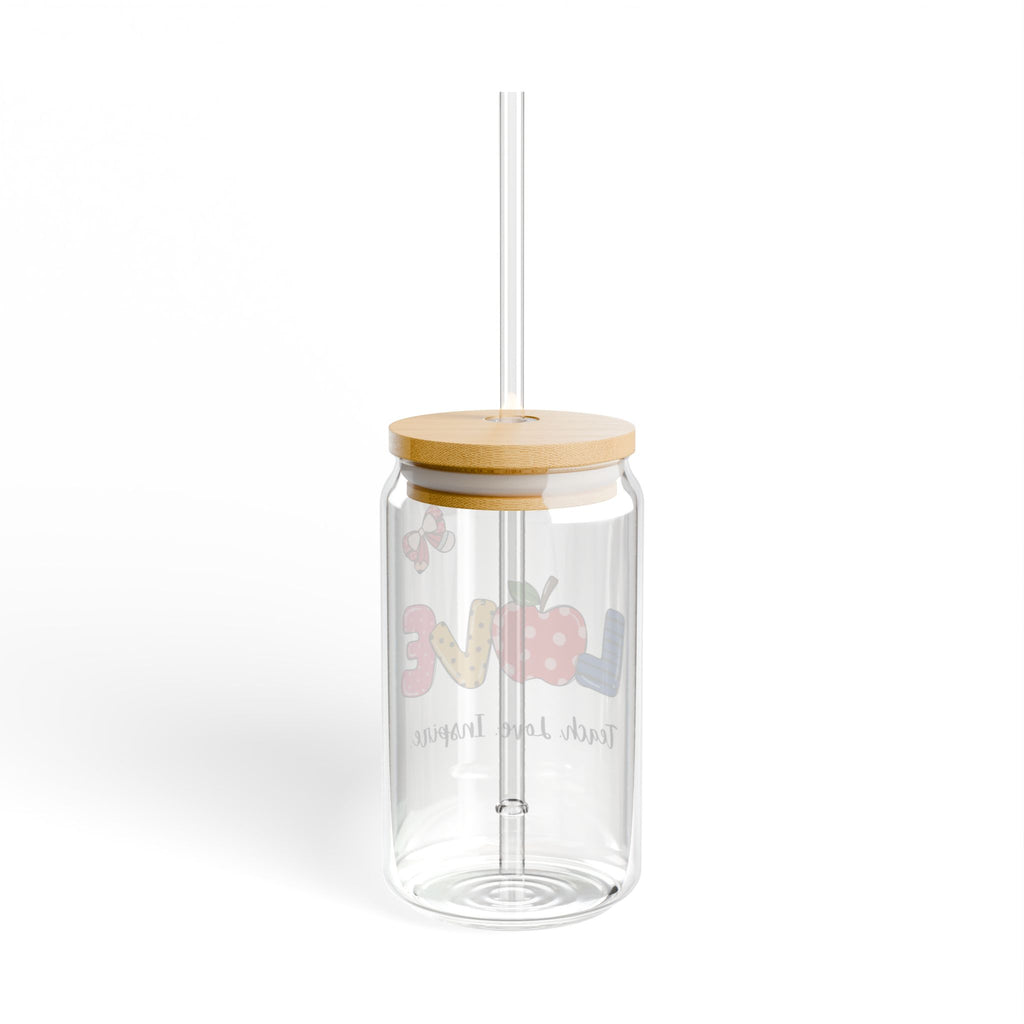 Love Teacher Sipper Glass - 16oz | Teach Love Inspire Straw Tumbler