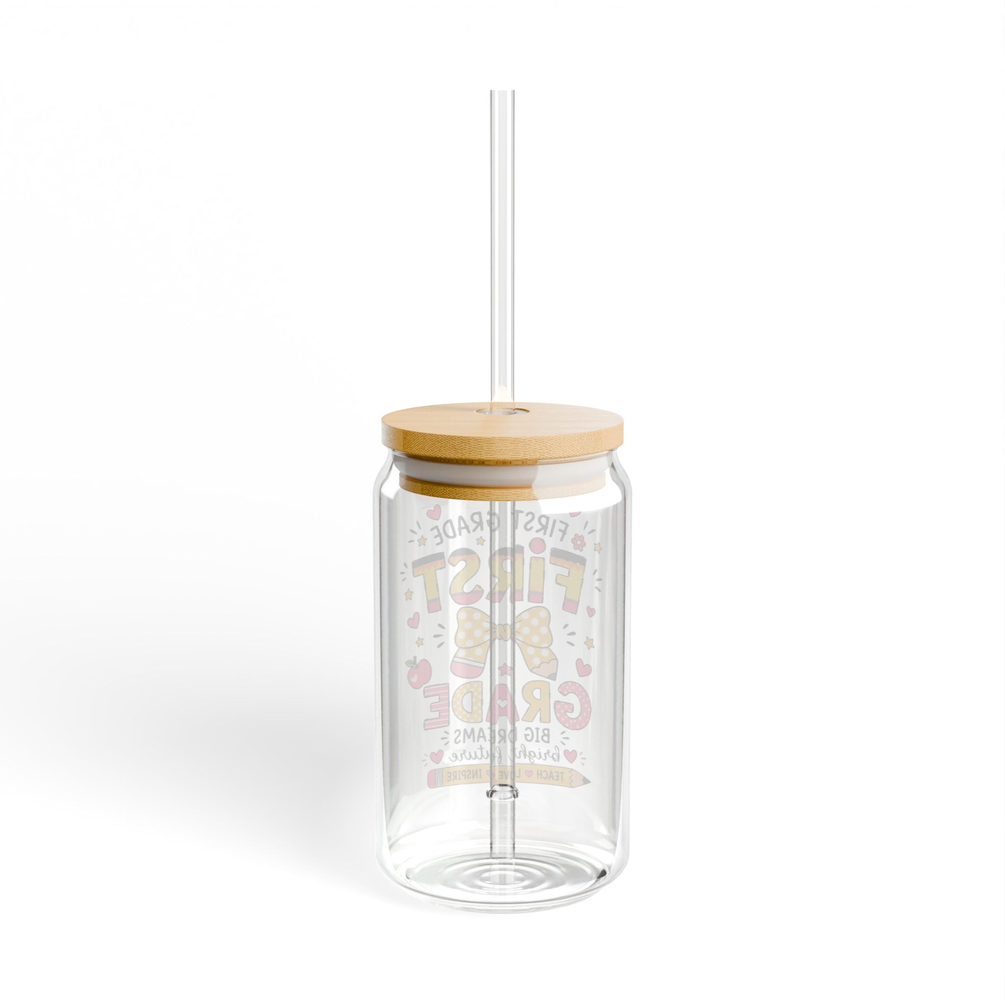 First Grade Sipper Glass - 'First Grade Big Dreams' 16oz Kids Drinking Cup